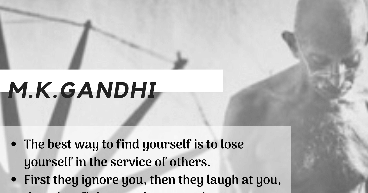 MAHATMA GANDHI – A Great Thinker & Social Philosopher